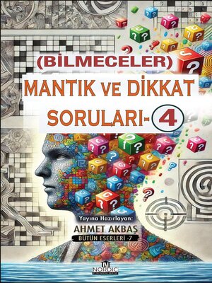 cover image of Mantık ve Dikkat Soruları -4 (Bilmeceler)